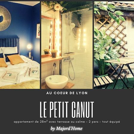 Le Petit Canut - Lyon Centre Avec Terrasse - Majord'Home ภายนอก รูปภาพ